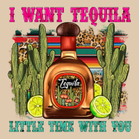 I Want Tequila Little Time With You Classic Tee | Teevron