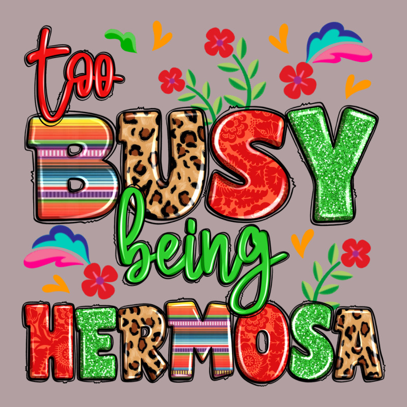 Too Busy Being Hermosa Vintage Hoodie by LillyAllenDesigns | Teevron