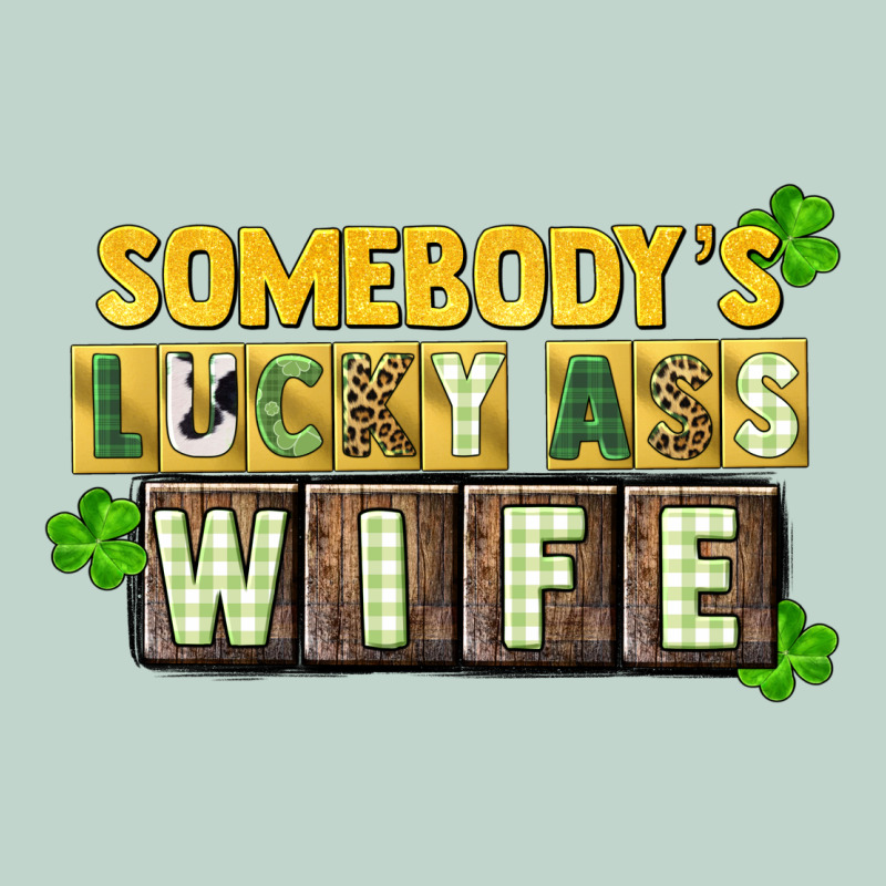 St. Patrick's Somebody's Lucky Ass Wife Zipper Hoodie by CowGirlArtShop | Teevron