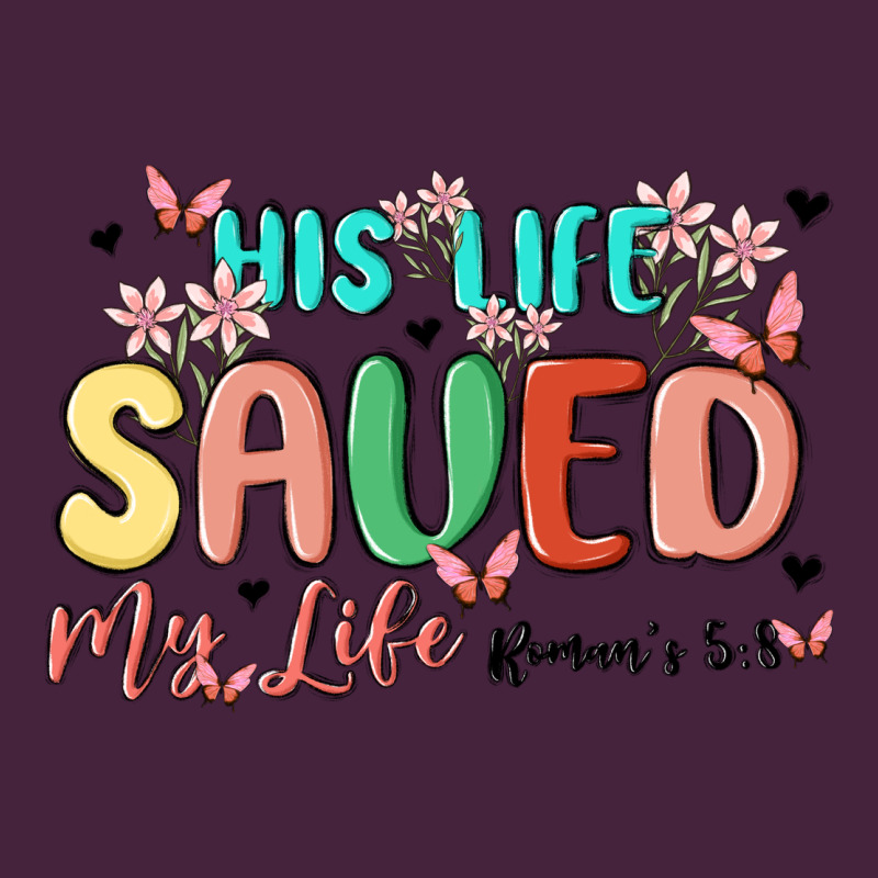 His Life Saved My Life Premium Tee by MaliasSmallBusiness | Teevron