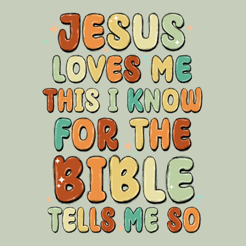 Jesus Loves Me This I Know For The Bible Tells Me Ladies Tee by MaliasSmallBusiness | Teevron