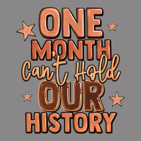 One Month Can't Hold Our History Vintage Tee | Teevron