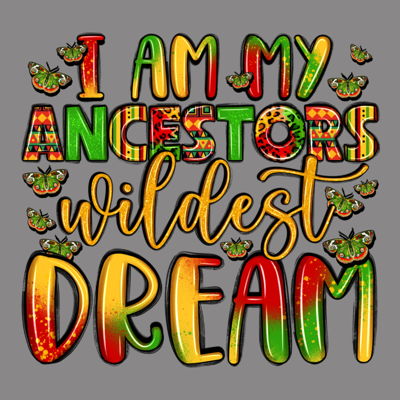 I Am My Ancestors Wildest Dream Vintage Tee by LillyAllenDesigns | Teevron