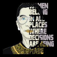 Rbg Ruth Bader Ginsburg Women Belong In All Places Long Sleeve Tee | Teevron