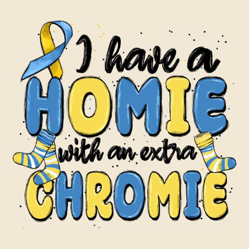 I Have Homie With An Extra Chromie Ladies Tee by MaliasSmallBusiness | Teevron