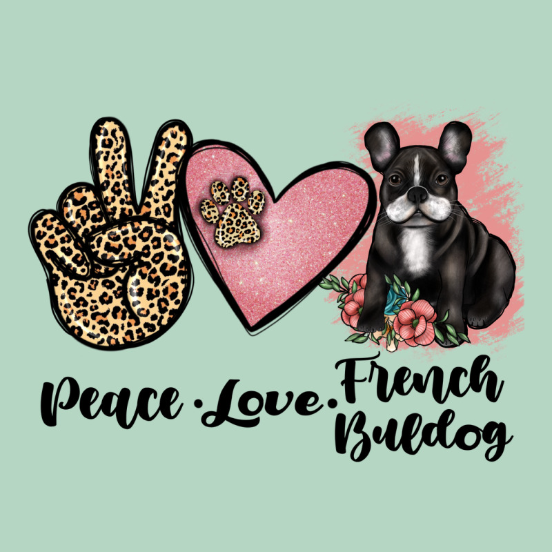 Peace Love French Bulldog Classic Tee by JahusDesignShop | Teevron