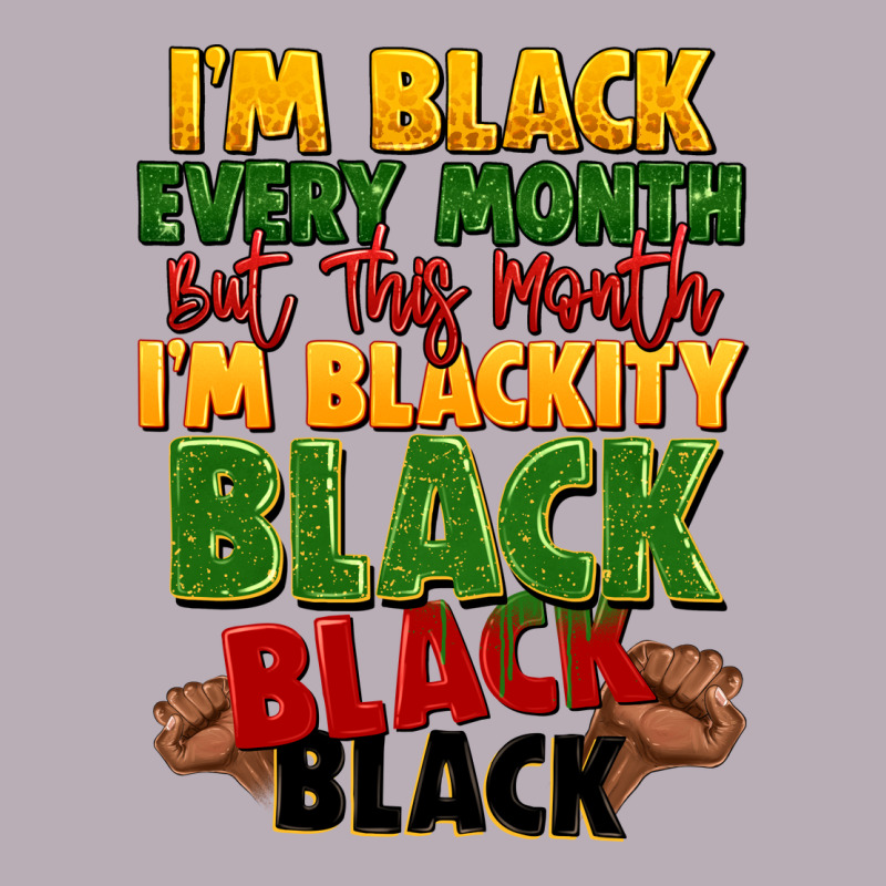 Juneteenth Im Black Every Month Vintage Tee by LillyAllenDesigns | Teevron