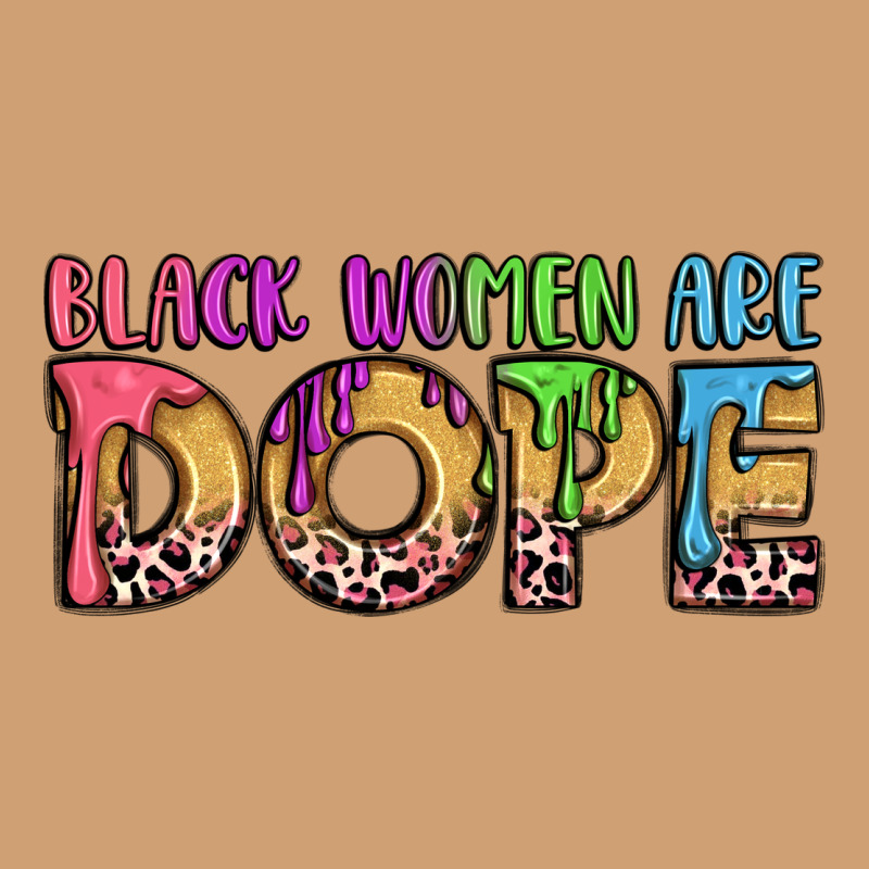 Black Women Are Dope Vintage Tee by LillyAllenDesigns | Teevron