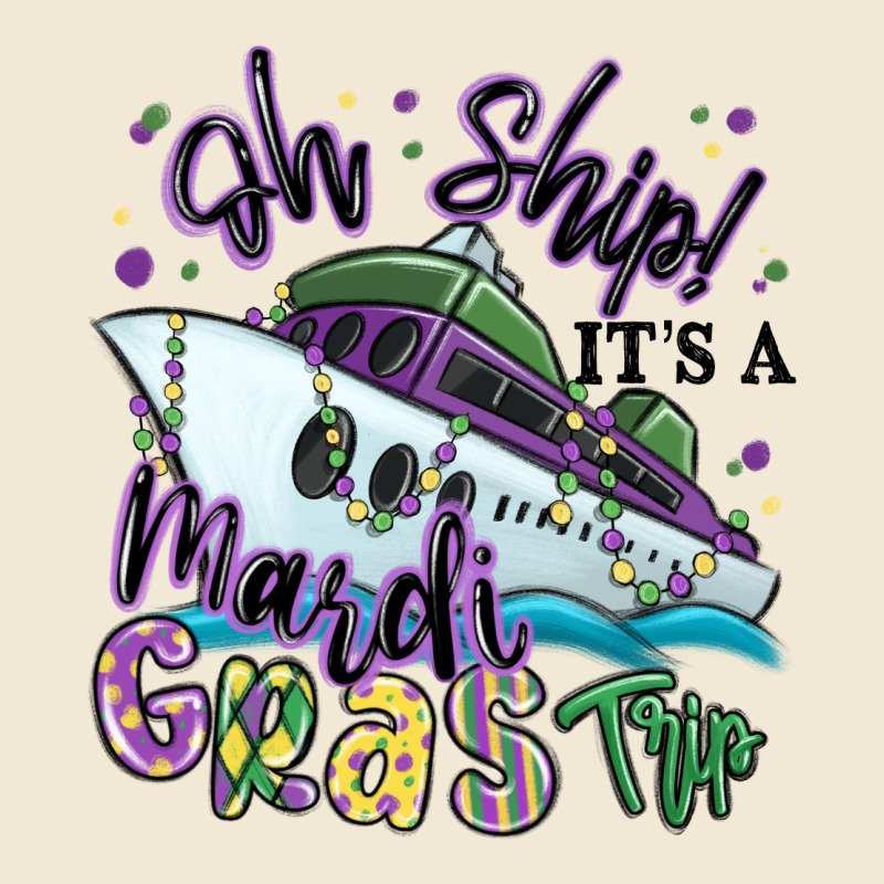 Oh Ship It's A Mardi Gras Trip Ladies Tee by MaliasSmallBusiness | Teevron