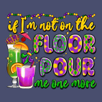 If I'm Not On The Floor Pour Me One More Vintage Tee | Teevron