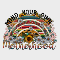 Mind Your Own Motherhood Urban Hoodie | Teevron