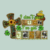 I Dont Need Luck Ive Got Jesus Zipper Hoodie | Teevron