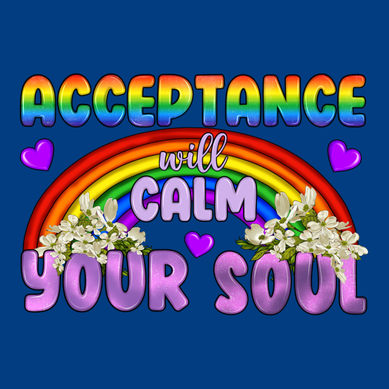 Lgbtq Acceptance Will Calm Your Soul Premium Sweatshirt by BundleAndBundleShop | Teevron