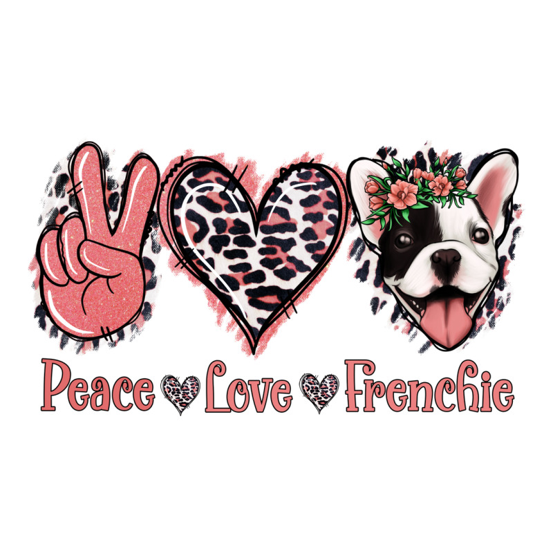 Peace Love French Bulldog Ladies Tee by Jasminsmagicworld | Teevron