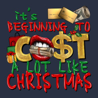 It's Beginning To Cost A Lot Like Christmas Heavyweight Sweatshirt | Teevron