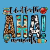 I Do It For The Aha Moments Teacher Premium Hoodie | Teevron