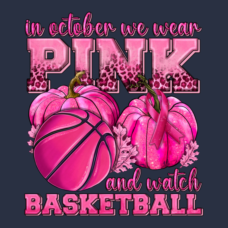 In October We Wear Pink And Watch Basketball Heavyweight Sweatshirt by texasbilliewilder | Teevron