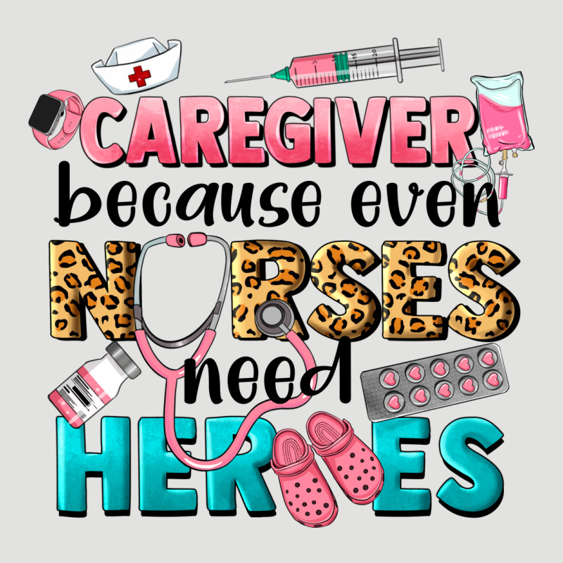 Caregiver Because Nurses Need Heroes Classic Tee by LillyAllenDesigns | Teevron