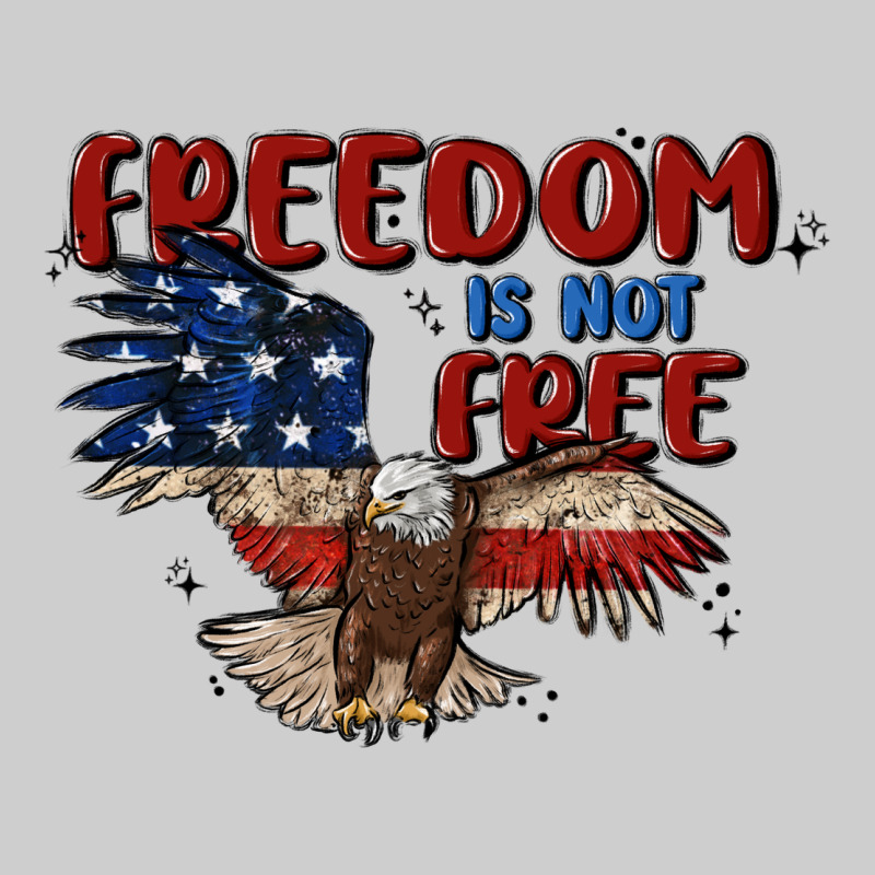 Freedom Is Not Free Premium Tee by MaliasSmallBusiness | Teevron