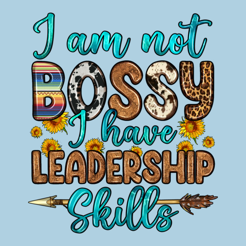 I Am Not Bossy I Have Leadership Skills Premium Hoodie by OliviaCreatesArt | Teevron