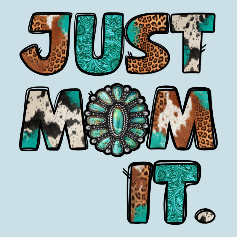 Just Mom It Ladies Tee by Jasminsmagicworld | Teevron