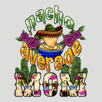 Nacho Average Mom Mother's Day Zipper Hoodie | Teevron
