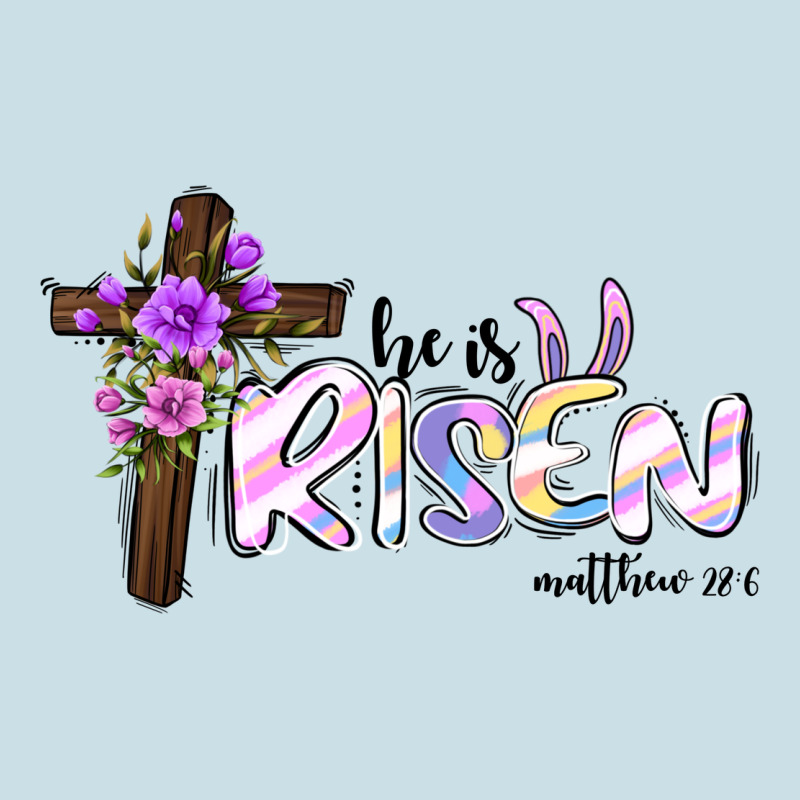 Easter He Is Risen Matthew 28 6 Ladies Tee by Jasminsmagicworld | Teevron