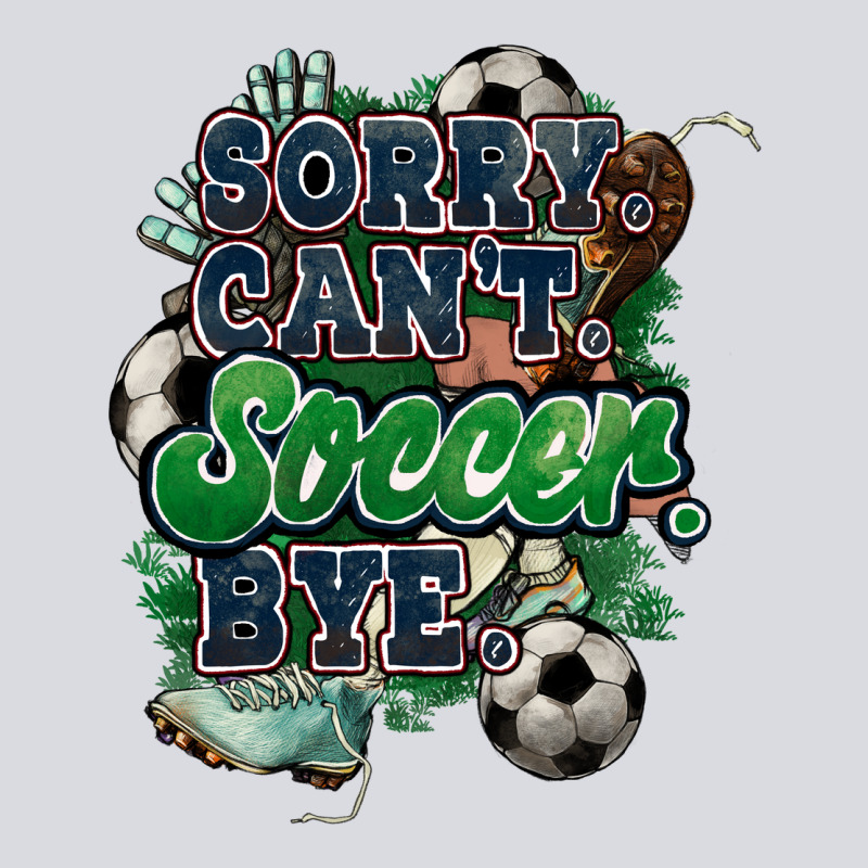 Sorry Can't Soccer Bye Zipper Hoodie by HowdyJamesFarm | Teevron