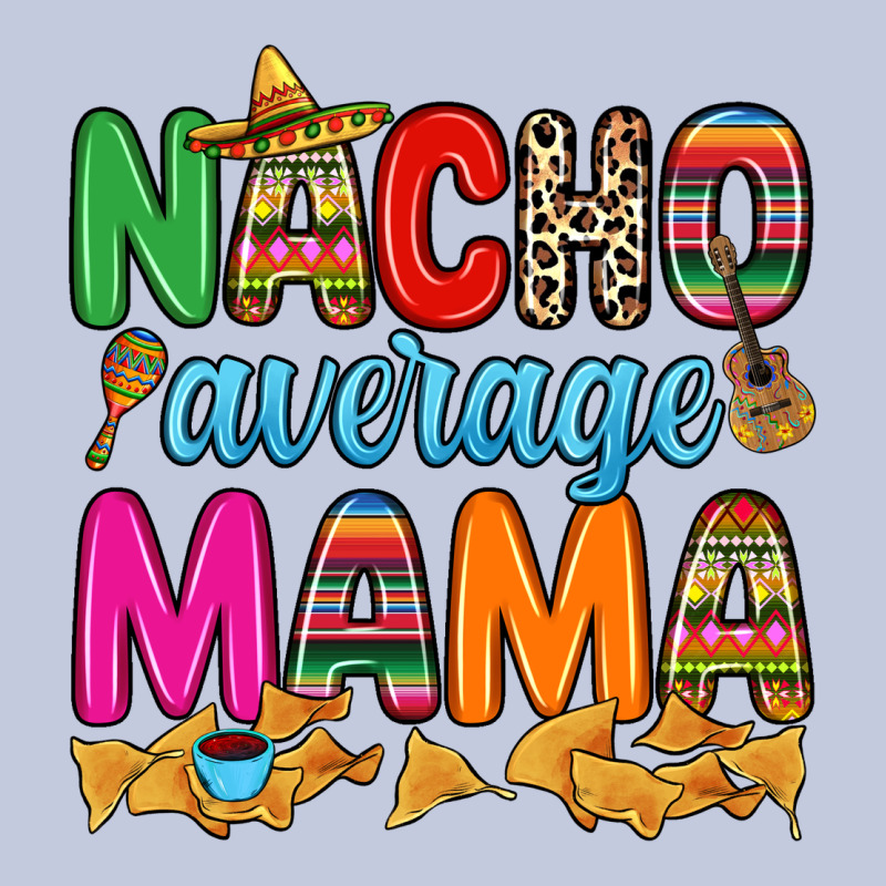 Nacho Average Mama Long Sleeve Tee by RanaPortraitStore | Teevron