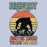 Bigfoot Is Real And He Tried To Eat My Ass Long Sleeve Tee | Teevron
