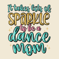 It Takes Lots Of Sparkle To Be A Dance Mom Premium Tee | Teevron
