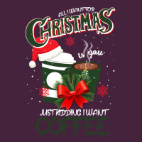 All I Want For Christmas Is You Just Kidding I Want Coffee Long Sleeve Tee | Teevron