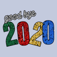 Good Bye 2020 Long Sleeve Tee | Teevron