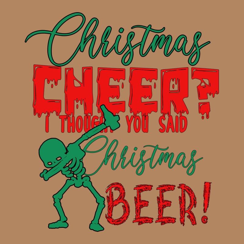 Christmas Cheer I Thought You Said Christmas Beer Long Sleeve Tee by Bettercallsaul | Teevron