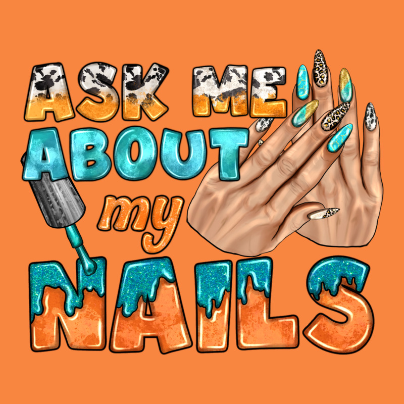 Ask Me About My Nails Bbs Premium Sweatshirt by BundleAndBundleShop | Teevron