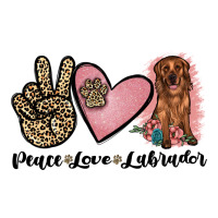 peace love labrador | Teevron