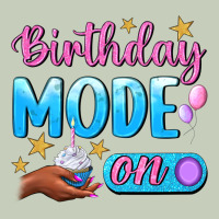 Birthday Mode On Classic Tee | Teevron