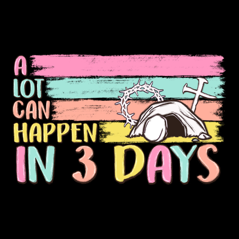 A Lot Can Happen In 3 Days Premium Tee by MaliasSmallBusiness | Teevron