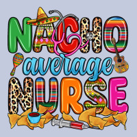 Nacho Average Nurse Long Sleeve Tee | Teevron