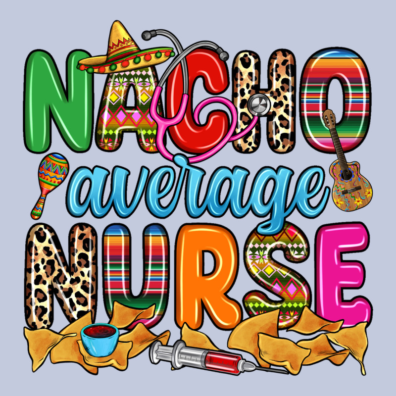 Nacho Average Nurse Long Sleeve Tee by RanaPortraitStore | Teevron