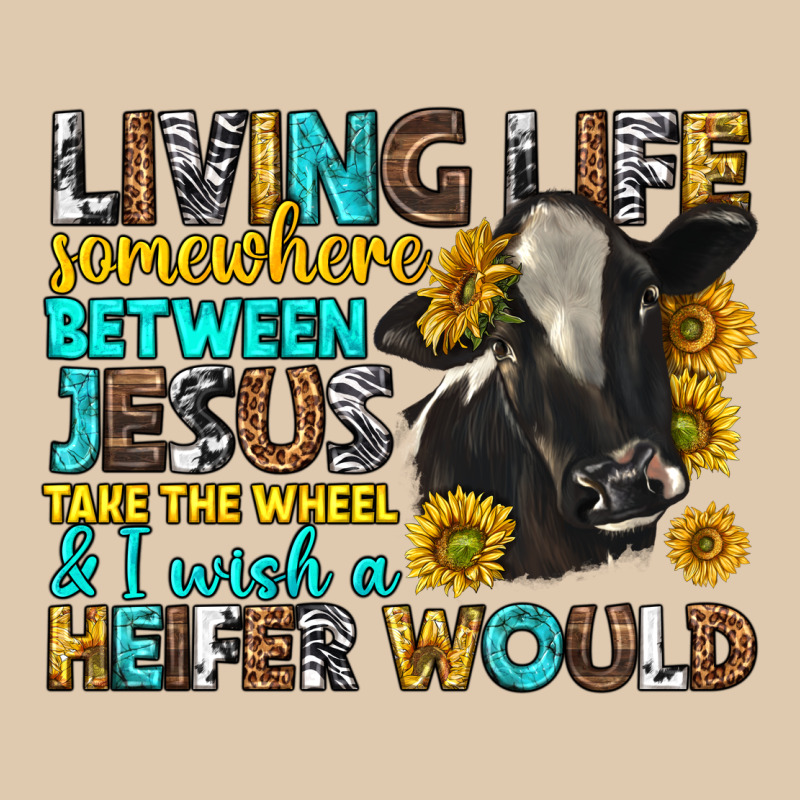 Living Life Somewhere Between Jesus Heavyweight Sweatshirt by texasbilliewilder | Teevron