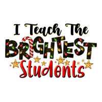 I Teach The Brightest Students | Teevron