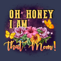 Oh Honey I Am That Mom Heavyweight Hoodie | Teevron