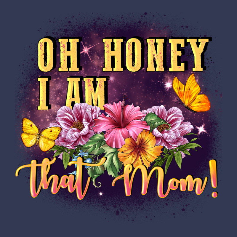 Oh Honey I Am That Mom Heavyweight Hoodie by FaDigitalArtStudio | Teevron