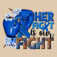Her Fight Is Our Fight Colon Cancer Blue Ribbon Heavyweight Sweatshirt | Teevron