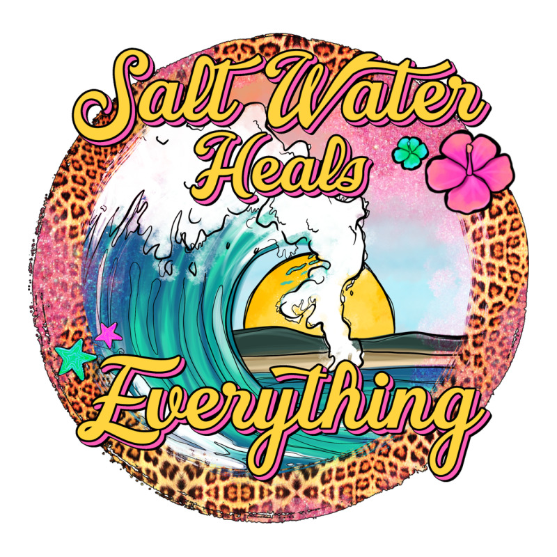 Salt Water Heals Everything Ladies Tee by Jasminsmagicworld | Teevron