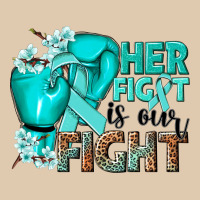 Her Fight Is Our Fight Ovarian Cancer Teal Ribbon Heavyweight Sweatshirt | Teevron