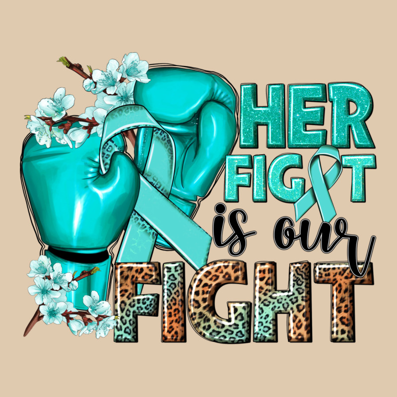 Her Fight Is Our Fight Ovarian Cancer Teal Ribbon Heavyweight Sweatshirt by NancyCooperArtShop | Teevron
