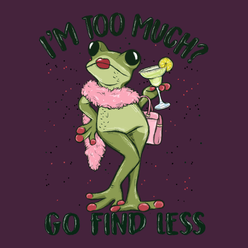 I'm Too Much Go Find Less Boujee Frog Premium Tee by MaliasSmallBusiness | Teevron