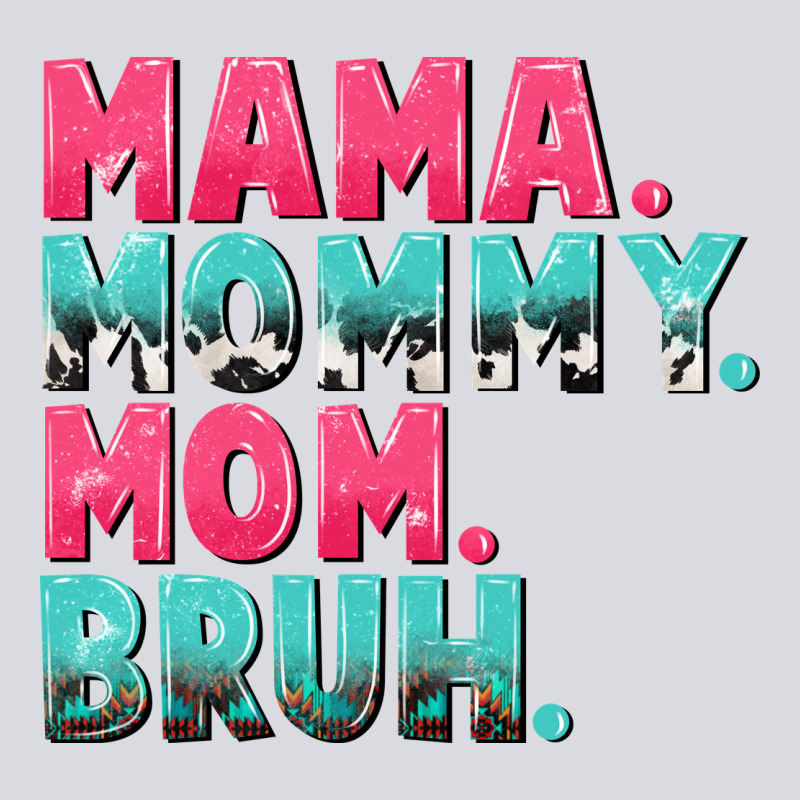 Mama Mommy Mom Bruh Mother's Day Zipper Hoodie by CowGirlArtShop | Teevron
